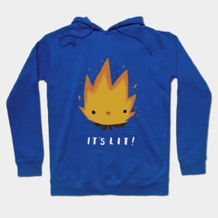 its lit! Hoodie